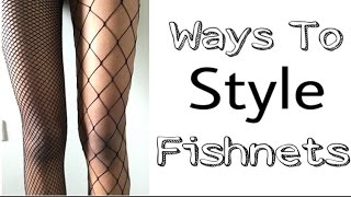 Ways To Style Fishnets [upl. by Drexler]