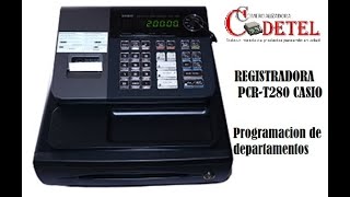 Registradora Casio PCRT280 programación de departamentos [upl. by Eiuqram]