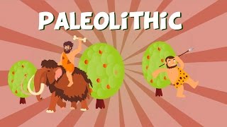 Paleolithic  Educational Video for Kids [upl. by Georglana]