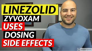 Linezolid Zyvoxam  Pharmacist Review  Uses Dosing Side Effects [upl. by Amadas]