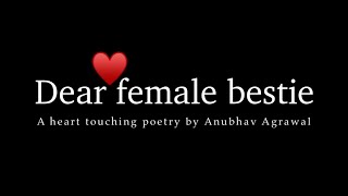 “Dear Female Bestie”  Heart Touching Poetry for Female Bestfrnd  corpspacex1 [upl. by Valerle]