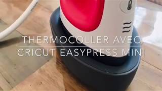 Thermocoller avec la cricut Easypress mini [upl. by Keiko]