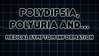 Polydipsia Polyuria and Polyphagia Medical Symptom [upl. by Nevaj]