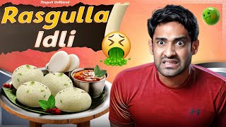 Rasgulla Idli amp Other Worst Street Foods 22 [upl. by Husain]