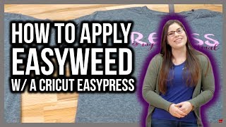 How to Apply EasyWeed® Using the Cricut® EasyPress™ [upl. by Onilecram]