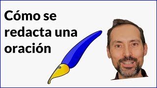 Aprende a redactar oraciones claras correctas y efectivas [upl. by Noyar]