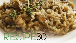 Perfect Mushroom Risotto  By RECIPE30com [upl. by Komara]