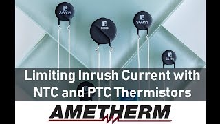 Limiting Inrush Current with NTC and PTC Themistors [upl. by Ecnarolf]