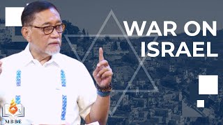 The War on Israel  Dr Benny M Abante Jr [upl. by Marice]