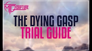 The Dying Gasp Trial Guide  FFXIV [upl. by Coulter797]