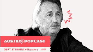 AUSTROPOPCAST 09 Gert Steinbäcker von STS über 50 Jahre Austropop Teil 1 [upl. by Ibbor]