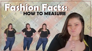 FASHION FACTS HOW TO MEASURE  PLUS SIZE  ALL SIZES [upl. by Cissej]