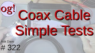 Coax Cable Simple Tests 322 [upl. by Taryne]