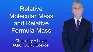 A Level Chemistry Revision quotRelative Molecular Mass and Relative Formula Massquot [upl. by Grania]