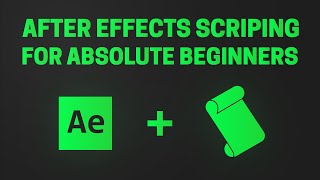 After Effects Scripting for Absolute Beginners  ExtendScript Tutorial [upl. by Cavil87]