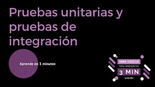 Aprende en 3mins Pruebas unitarias y pruebas de integración [upl. by Ednargel]