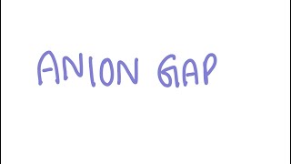 Anion gap  calculation and interpretation [upl. by Esele]