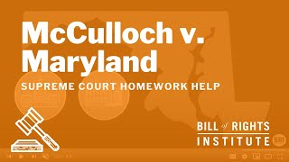 McCulloch v Maryland  BRIs Homework Help Series [upl. by Asilaj]