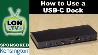 How to use a USBC Docking Station  Sponsored by Kensington and the SD4600P [upl. by Vaish]