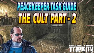 The Cult Part 2  Peacekeeper Task Guide  Escape From Tarkov [upl. by Hgalehs]