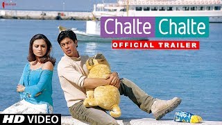 Chalte Chalte  Trailer  Now in HD  Shah Rukh Khan Rani Mukherji  A film by Aziz Mirza [upl. by Scoville183]