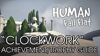 Human Fall Flat  quotCLOCKWORKquot Aztec AchievementTrophy Guide [upl. by Sada]