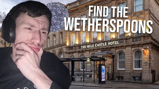 FIND THE WETHERSPOONS  GeoGuessr Custom Map [upl. by Pepi]