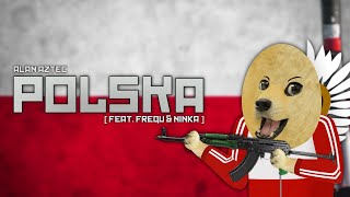 Alan Aztec  Polska feat Frequ amp Ninka [upl. by Agarhs]