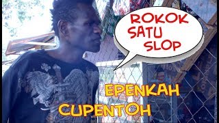 EPEN CUPEN 9 SKETSA MOP  ROKOK SATU SLOP [upl. by Otsuj]