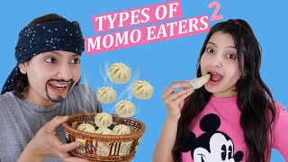 TYPES OF MOMO EATERS 2  Laughing Ananas [upl. by Aubrie]