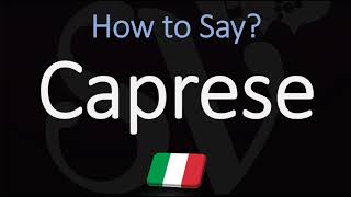 How to Pronounce Caprese CORRECTLY Meaning amp Pronunciation 4K [upl. by Fischer764]