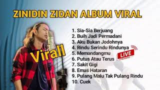 Sia Sia Berjuang Zinidin Zidan Full Album Terbaru [upl. by Atiluj]