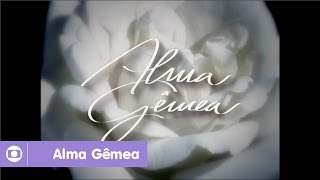 Alma Gêmea reveja a abertura da novela da Globo [upl. by Judi]