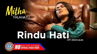 Mitha Talahatu  RINDU HATI  Lagu Ambon Terpopuler  Lyrics [upl. by Leodora673]