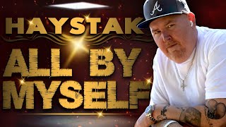 Haystak  All By Myself Official Music Video [upl. by Iru888]