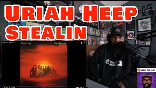 Uriah Heep  Stealin  REACTION [upl. by Idnahr595]