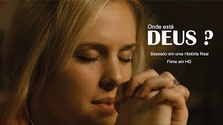 Filme Evangélico  gospel Onde está Deus [upl. by Jarib]