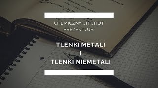 Tlenki metali i niemetali [upl. by Ecallaw]