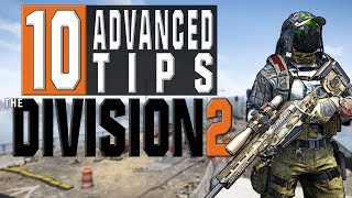 10 Advanced Tips for The Division 2 You NEED To Know [upl. by Allisan817]