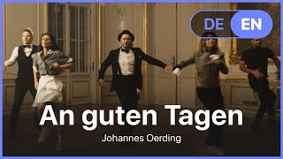 Johannes Oerding  An guten Tagen Lyrics  Songtext German amp English [upl. by Akire]