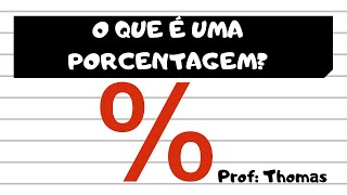 O QUE É PORCENTAGEM  MATEMÁTICA BÁSICA [upl. by Cima]