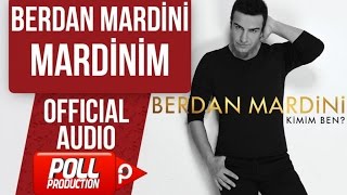 BERDAN MARDİNİ  MARDİNİM  OFFICIAL AUDIO [upl. by Norad]