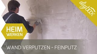 Wand verputzen  Feinputz auftragen [upl. by Naltiac]