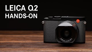 Leica Q2 HandsOn Overview Video [upl. by Randene28]