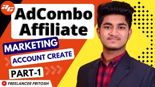 AdCombo Affiliate Marketing Tutorial 2022 PART  01  এফিলিয়েট মার্কেটিং টিউটোরিয়াল ২০২২ [upl. by Adnael724]