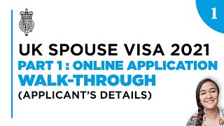 UK SPOUSE VISA 2021  PART 1  1  Online Application Walkthrough Applicants Details [upl. by Allicerp195]