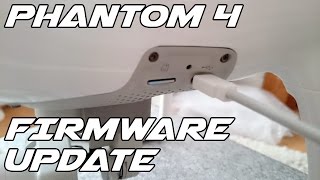 DJI Phantom 4 Firmware Update [upl. by Eneryc870]