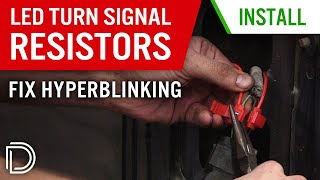 Fix Hyperblinking How to Install Resistors for LED Turn Signals  Diode Dynamics [upl. by Victorie]