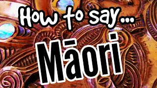 How To Pronounce MĀORI Properly  MAORI LANGUAGE FOR BEGINNERS [upl. by Ulda293]