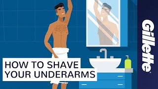 Shaving Armpit Hair  Manscaping Tips with Gillette STYLER [upl. by Dulcine]